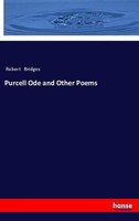 Purcell Ode And Other Poems Robert Bridges