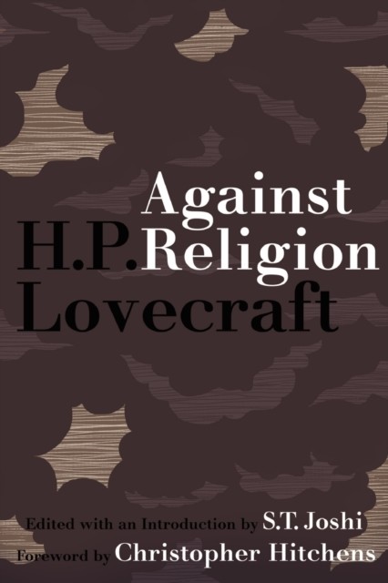 Against Religion The Atheist Writings of HP by H. P. Lovecraft PAPERBACK - Image 2