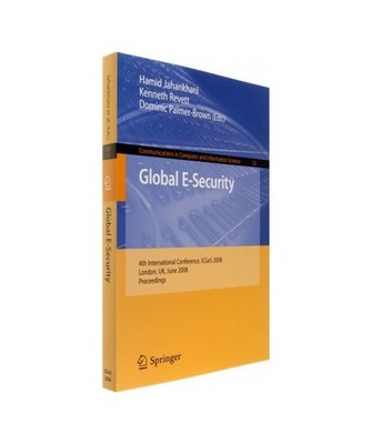 Global E-Security: 4th International Conference, ICGeS 2008, London, UK, June 23