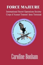 Force Majeure by Caroline Bonham (English) Paperback Book
