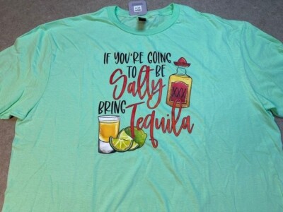 If You're Going to be Salty Bring Tequila Graphic Tee T-shirt XL NEW
