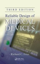 Reliable Design of Medical Devices, Hardcover...