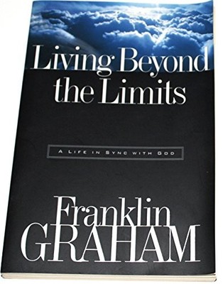 Living Beyond Limits, Graham, Franklin