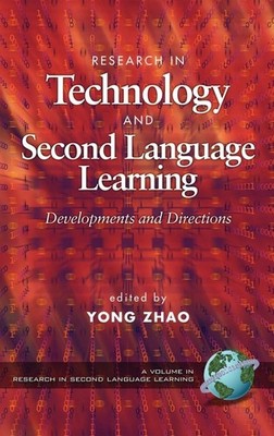 Research In Technology And Second Language Learning: Devlopm...
