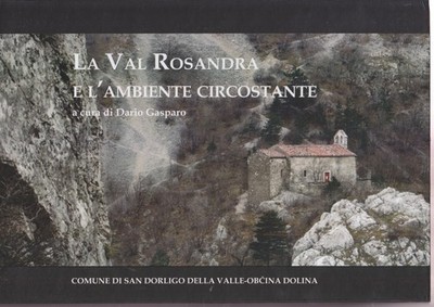 Das Rosandra-Tal und die Umgebung - Gasparo (Lint Editoriale 2008)