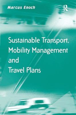 Sustainable Transport, Mobility Management and Travel P - Paperback NEW Enoch, M