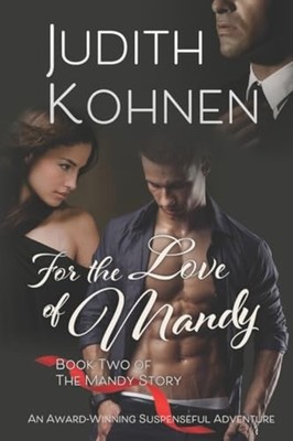 For the Love of Mandy : Book Two-The Mandy Story - Trade Paperback NEW Judith Ko