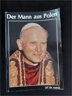 Jef de Roeck - Der Mann aus Polen - Papst Johannes Paul II. - 2. Auflage 1978