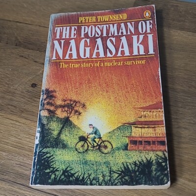 The Postman of Nagasaki, Peter Townsend, Penguin, 1985