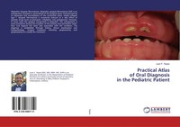 Practical Atlas Of Oral Diagnosis In The Pediatric Patient | Juan F. Yepes