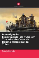 Pravin Gavade | InvestigaçãO Experimental De Tubo Em Trocador De Calor De...
