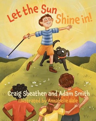 Let the Sun Shine In!: A Wilderness Warriors Book von Craig Sheather Hardcover Bo