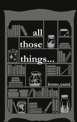 all those things... | Irono Yami | Taschenbuch | Kartoniert / Broschiert | 2021