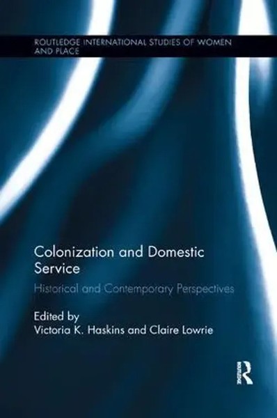 Colonization And Domestic Service Historical And Contemporary Perspectives Buch-image