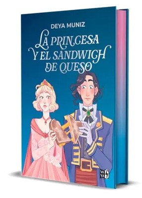 La princesa y el sandwich de queso by Muniz, Deya   Paperback