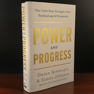 Power and Progress Our 1000-Year Struggle Over Technology & Prosperity Hardcover