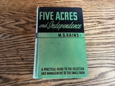 Five Acres and Independence by  M. G. Kains 1943