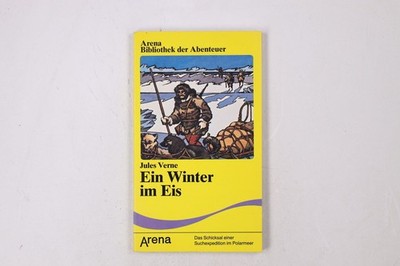 21349 Jules Verne EIN WINTER IM EIS d. Schicksal e. Suchexpedition im Polarmeer