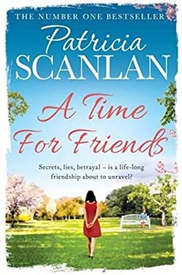 A Time for Friends Paperback Patricia Scanlan