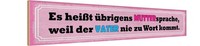 Holzschild 10X46 Cm Muttersprache Weil Vater Nie Dekoration Deko Geschenk Holz S