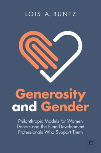 Generosity and Gender: Philanthropic Models for by Lois A. Buntz PAPERBACK - Image 5