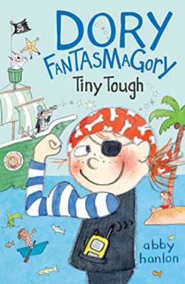Dory Fantasmagory: Tiny Tough - Paperback / softback NEW Hanlon, Abby