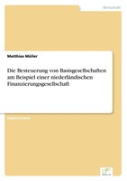 Die Besteuerung Von Basisgesellschaften Am Beispiel Einer NiederläNdischen...