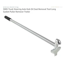 Truck Steering Axle Hub Oil Seal Tool Gasket Puller Remover Long