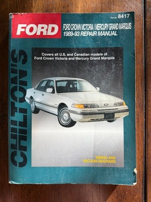 CHILTON Ford Crown Victoria, Mercury Grand Marquis 1989-1993 Repair Manual 8417