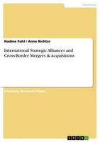 International Strategic Alliances And Cross-Border Mergers & Acquisitions (Buch)