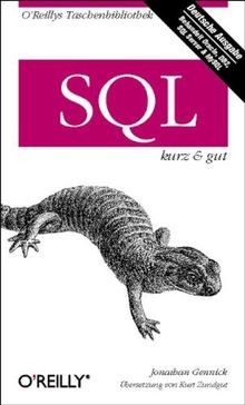 SQL kurz und gut. Behandelt Oracle, DB2, SQL Server... | Buch | Zustand sehr gut