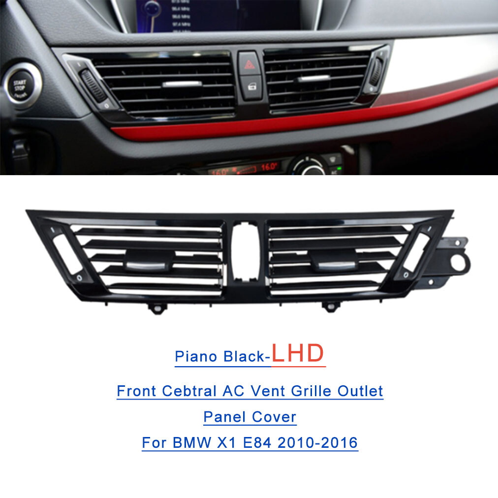 Piano Black Front Center AC Outlet Vent Dash Panel Grille For BMW X1 E84 LHD