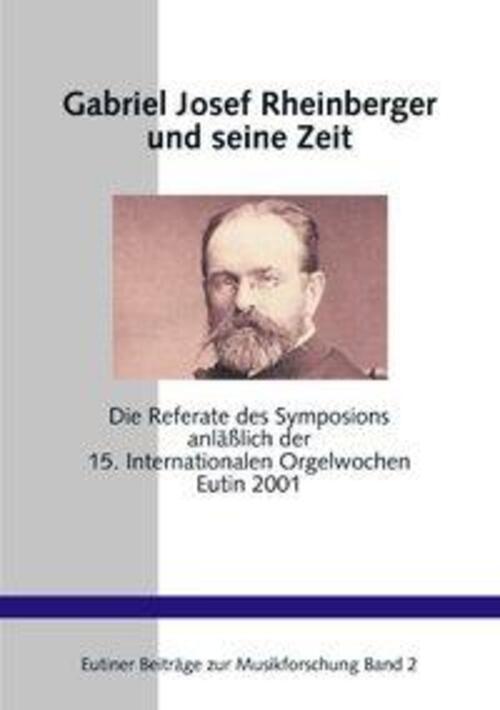 Thumbnail - Martin West | Gabriel Josef Rheinberger Und Seine Zeit | Taschenbuch |