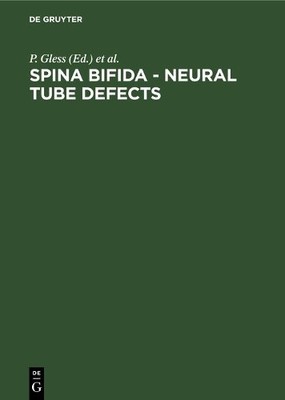 P. Gless Spina bifida - neural tube defects (Hardback)