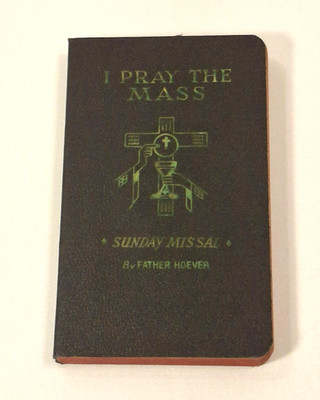 1957 Catholic Pocket Sunday Missal I Pray The Mass Pre Vatican II Quebec Pilgrim