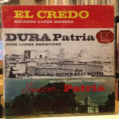 [LATIN]~EXC LP~RICARDO LOPEZ MENDEZ~JOSE BERMUDEZ~RAMON VELARDE~El Credo~Patria
