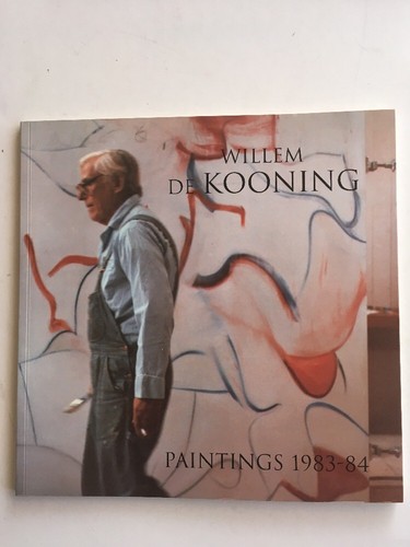 WILLEM DE KOONING PAINTINGS 1983-84 PAPERBACK 1997 ART CATALOG