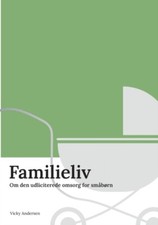 Andersen - Familieliv Om den udliciterede omsorg for smbrn - New pap - X555z