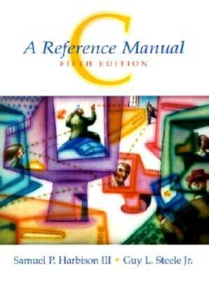 C: A Reference Manual (5th Edition) - Paperback By Harbison, Samuel P. - GOOD