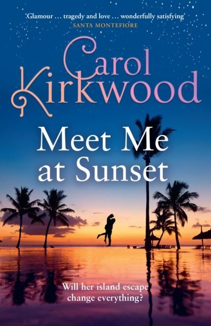 Meet Me at Sunset by Carol Kirkwood Paperback