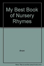My Best Book of Nursery Rhymes Hardcover