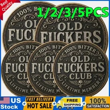 1-5X Old F*ckers Club – Lifetime Member Coin,Still Kicking Lifetime Member Token