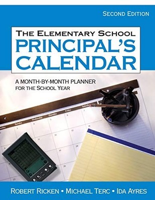 ELEMENTARY SCHOOL PRINCIPALS CALENDAR by Robert Ricken Paperback Self Help