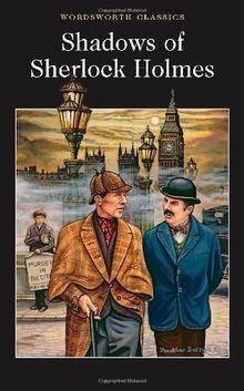 Shadows of Sherlock Holmes (Wordsworth Classics) | Buch | Zustand sehr gut