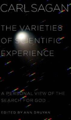 The Varieties of Scientific Experience: A Personal View of the Se - VERY GOOD