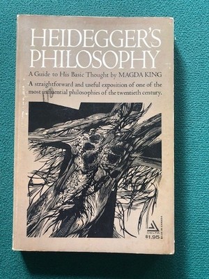 Heidegger's Philosophy - Magda King - A Guide to His Basic Thoughts. TP