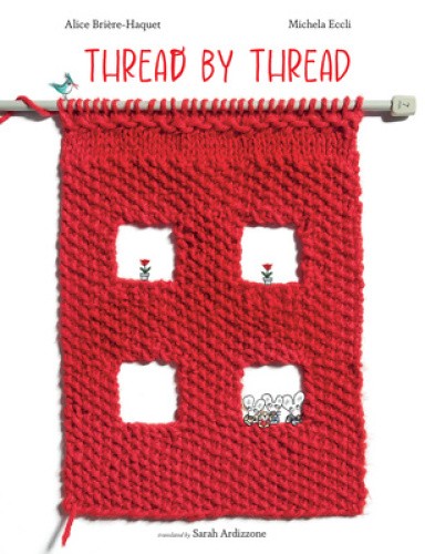 Thread by Thread by Alice Brière-Haquet