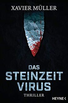 Das Steinzeit-Virus: Roman von Müller, Xavier | Buch | Zustand sehr gut