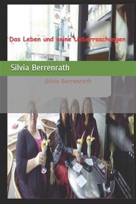Das Leben Und Seine Ueberraschungen: Man Kann Sich Mit Den Personen Identifiz...