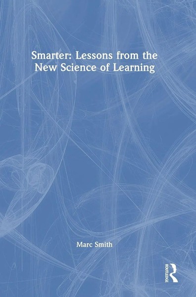 Smarter | Lessons From The New Science Of Learning | Marc Smith | Buch | 2025-image